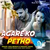 About Agare Ko Petho Song